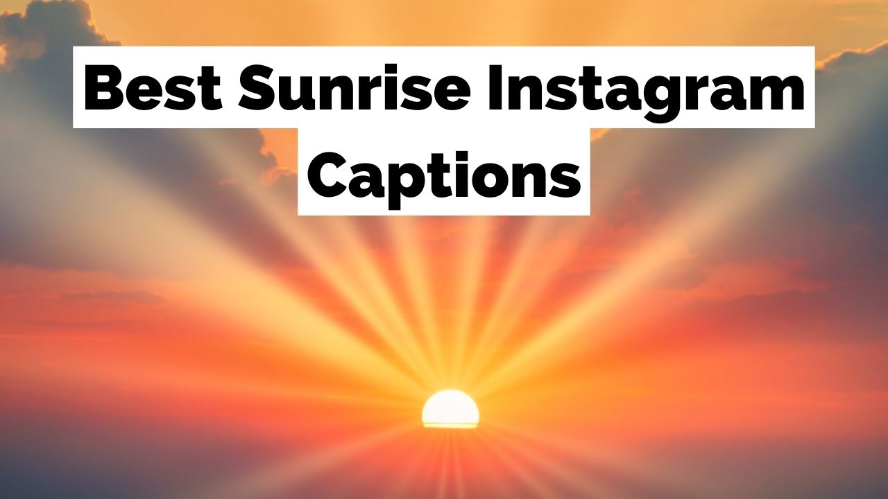 200 + légendes Instagram de lever de soleil pour vous aider à vous lever et à briller !