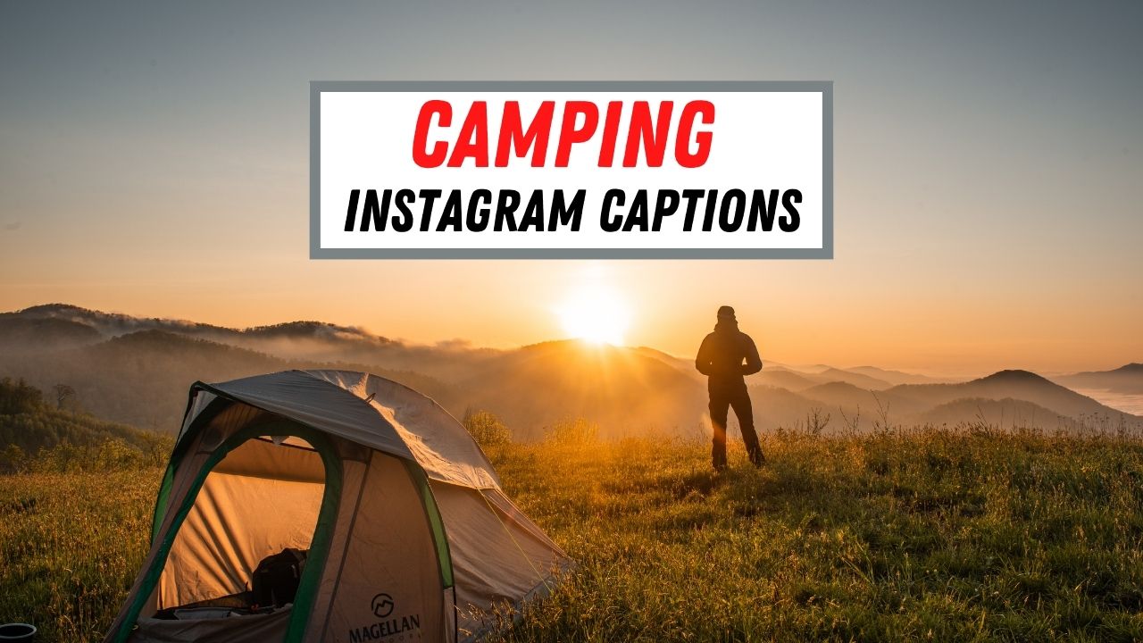 200 + légendes de camping pour Instagram